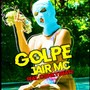 Golpe (Explicit)