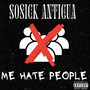 Me Hate People (Explicit)