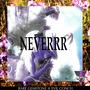 NEVERRR (feat. Evil Conch) [Explicit]