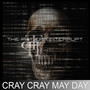 Cray Cray May Day