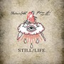 Still / Life (Explicit)