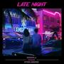 Late Night (feat. a'kel banks)