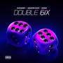 Double 6ix (feat. Earlboni Chapo & Jurano) [Explicit]