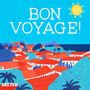 Bon Voyage