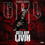 Gotta Keep Living (Explicit)