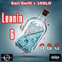 Leanin 6 (feat. Earl Swift) [Explicit]