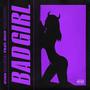 Bad Girl (feat. Rico Tarantino) [Explicit]