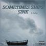 SOMETIMES SHIPS SINK (Explicit)