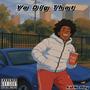 Ya Dig That (Explicit)