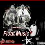 Float Music (Explicit)