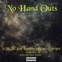 No Hand Outs (feat. Eli One & Cold Boil) [Explicit]