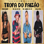 TROPA DO PAIZÃO (Explicit)