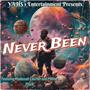 Never Been (feat. Meshec Muzik & Aviah)