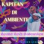 Kapitan Di Ambiente (feat. Roald 