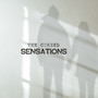 SENSATIONS