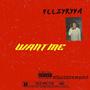 Want me (Explicit)