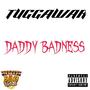 DADDY BADNESS (Explicit)