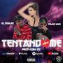 Tentandome (feat. El Dealer)