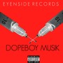 Dopeboy Musik - Single (Explicit)