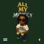 All My Money (Explicit)