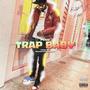 Trap Baby (Explicit)