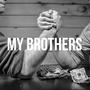 My Brothers (Explicit)