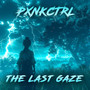 THE LAST GAZE (Explicit)