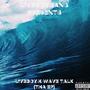 Wave Talk (Explicit)