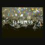 Flawless (Explicit)