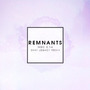 Remnants (Shay Legacy Remix)