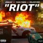 Riot (feat. Toon Town & Major Mid) [Explicit]