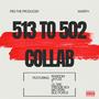 513 To 502 Collab (Explicit)