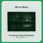 The Strange Things I'll Remember (Remixes Pt 1)