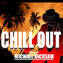 Chillout Tribute to Michael Jackson