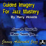 Guided Imagery for Jazz Mastery