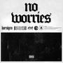 No Worries (feat. Peter2Timez & Hectic) [Explicit]