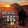 Walking My Dog (Explicit)