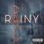 RAINY DAYS (Explicit)