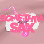 Somethin About Sax (Remix)