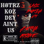 H8TRZ KOZ DEY AINT US (feat. LAYZMURDA) [Explicit]