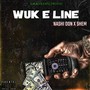 Wuk E Line (Explicit)