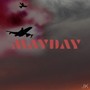 Mayday (Explicit)