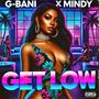 Get low (feat. Mindy) [Explicit]