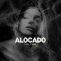 Alocado (feat. Monka)