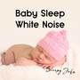 Baby Sleep White Noise