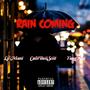 Rain Coming (feat. LIL MANI & Calii Boii Sciit) [Radio Edit]