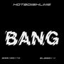 BANG! (Explicit)