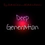 Deep Generation