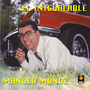 Manolo Mu?Oz - El Inigualable