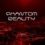 Phantom Reality